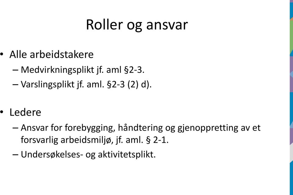 Ledere Ansvar for forebygging, håndtering og gjenoppretting