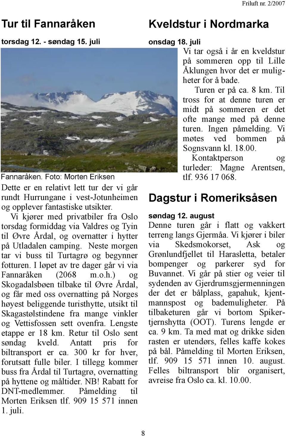 I løpet av tre dager går vi via Fannaråken (2068 m.o.h.