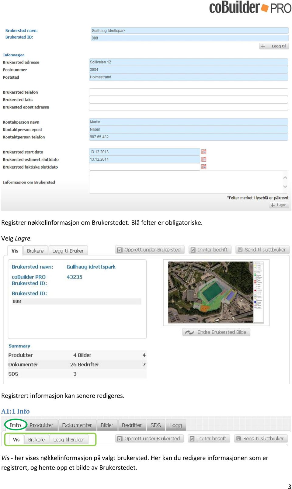 A1:1 Info Vis - her vises nøkkelinformasjon på valgt brukersted.