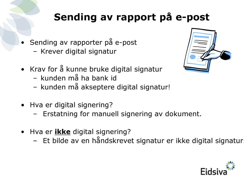 digital signatur! Hva er digital signering?