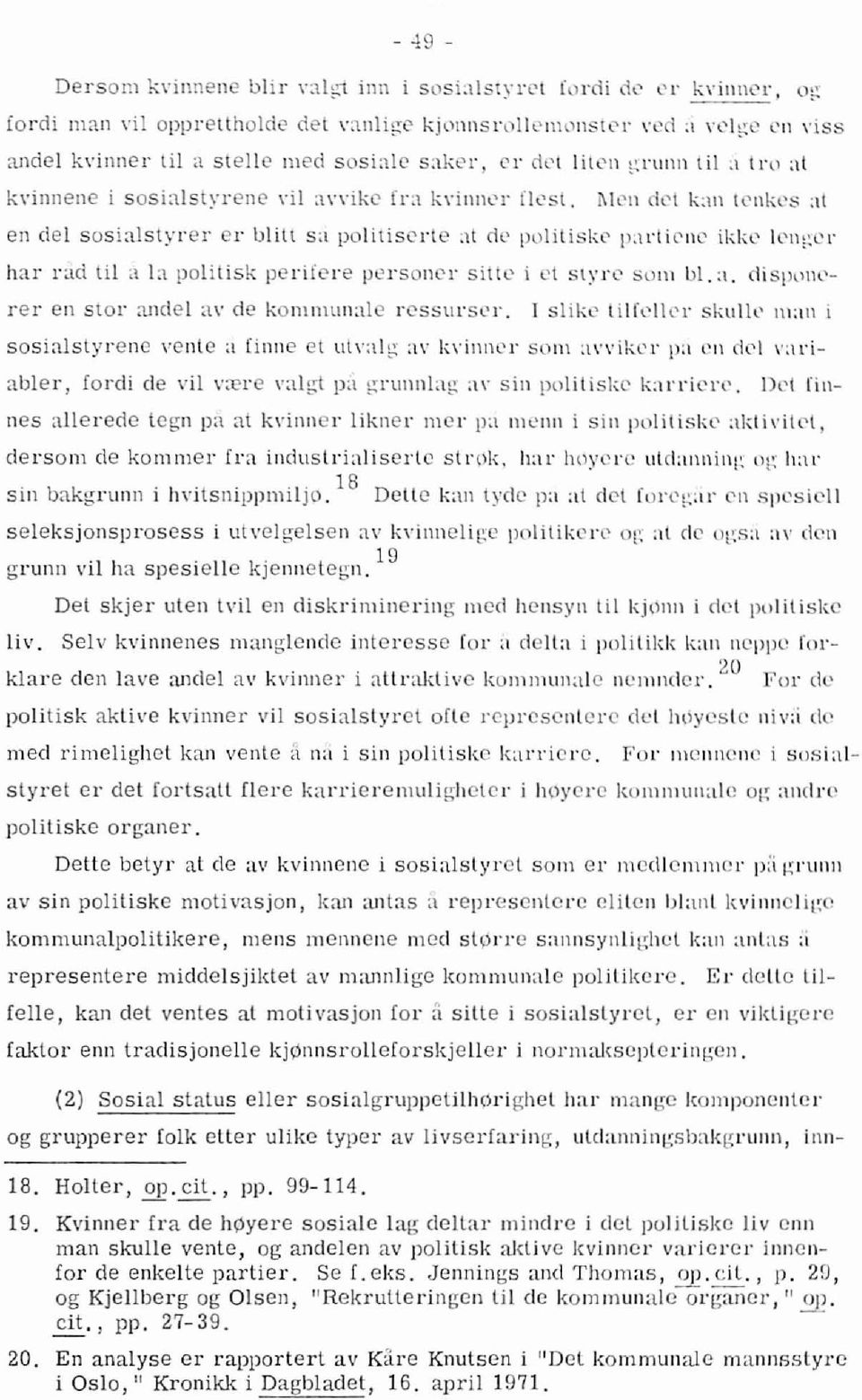 e s:lker, er dpt liten ~"unn (il :1 tro al ki'innene i sosi:llslyrene \"il an'ike fra ki'inller fiesl.