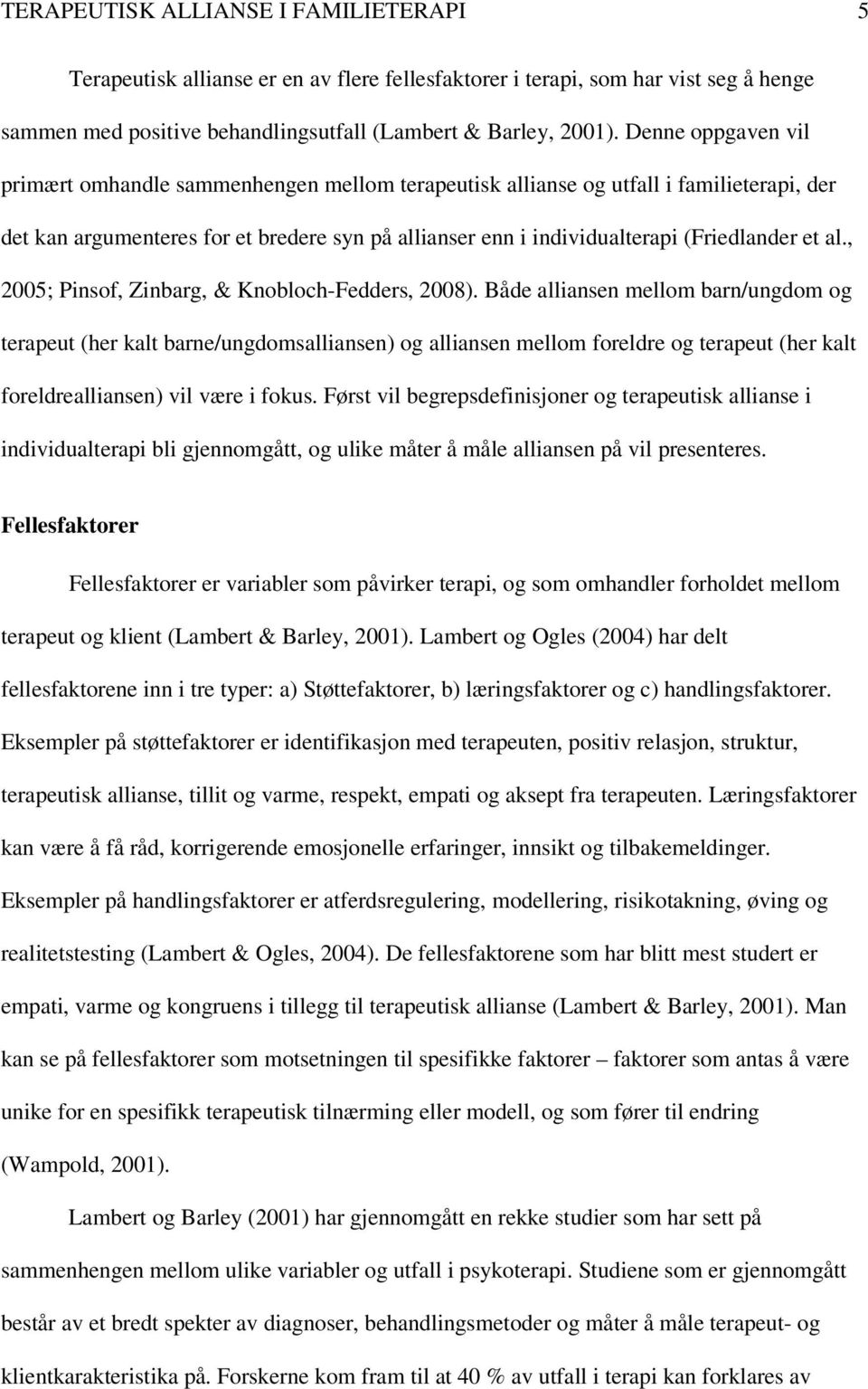 al., 2005; Pinsof, Zinbarg, & Knobloch-Fedders, 2008).