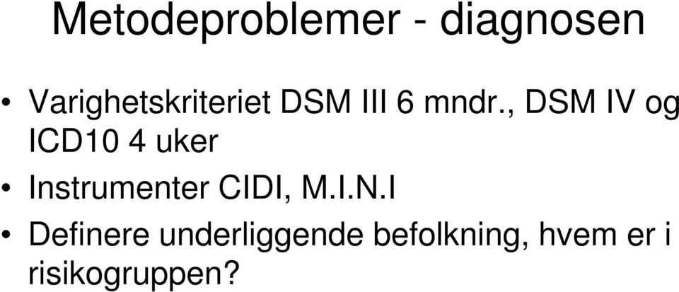 I Definere underliggende befolkning, hvem er i