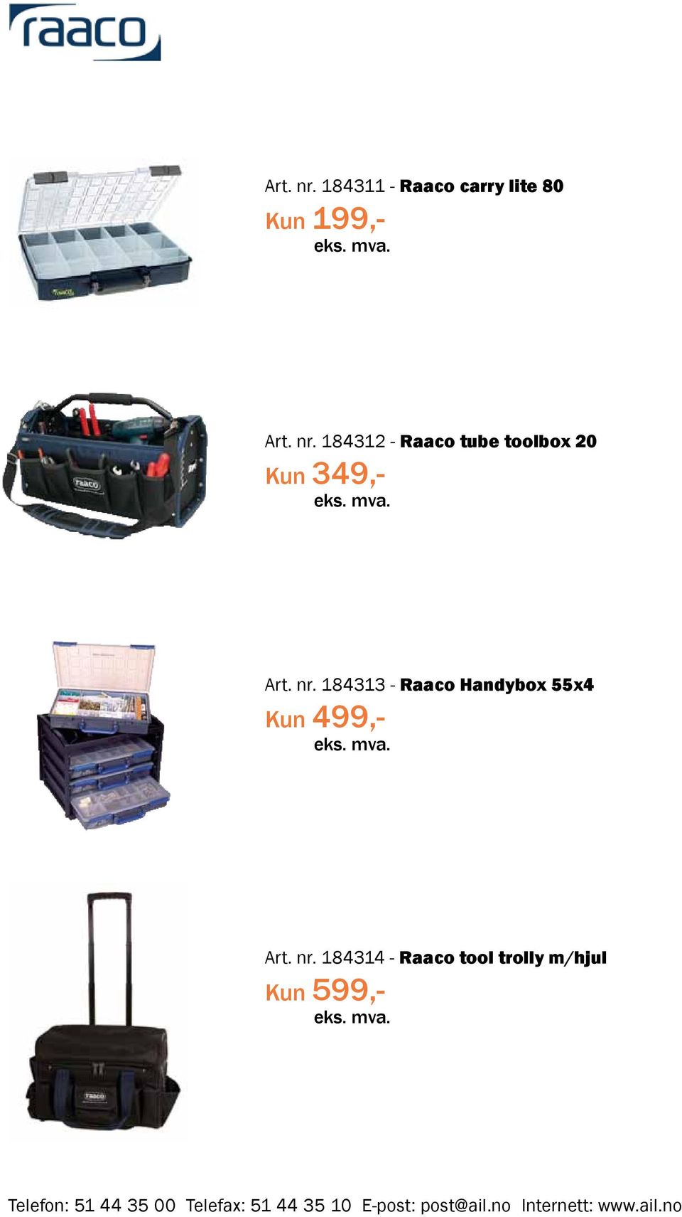 Raaco tube toolbox 20 Kun 349,-  184313 - Raaco