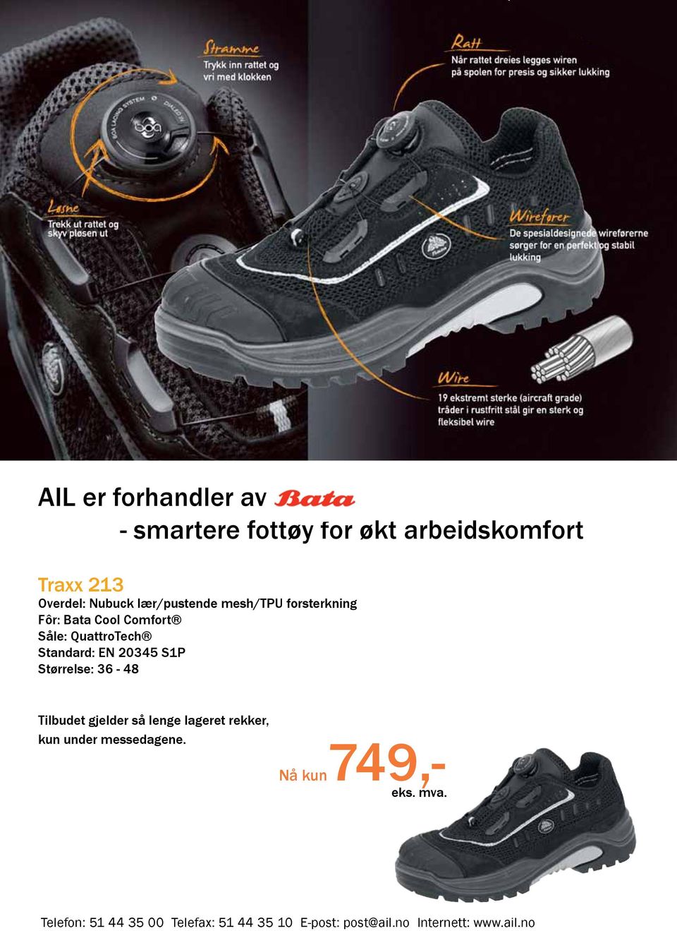 Comfort Såle: QuattroTech Standard: EN 20345 S1P Størrelse: 36-48