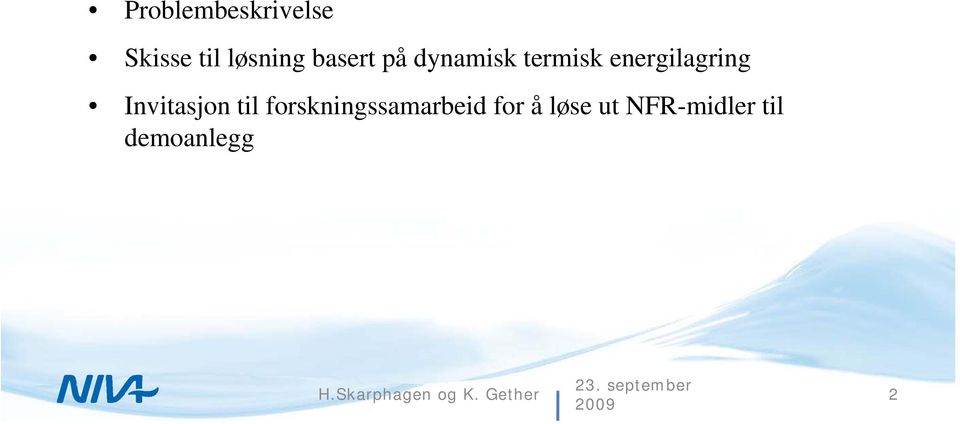 forskningssamarbeid for å løse ut NFR-midler til