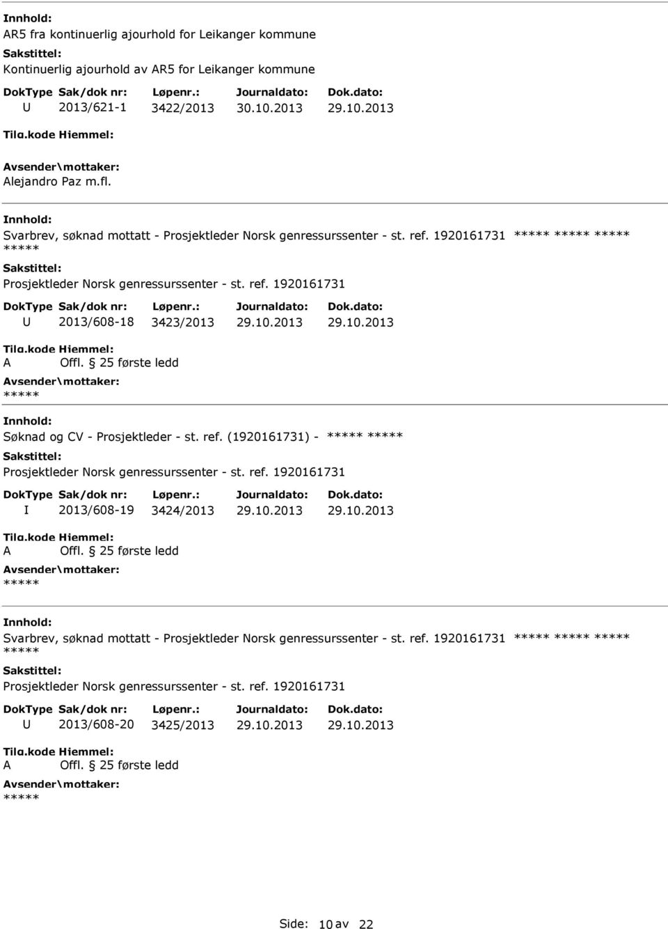 Svarbrev, søknad mottatt - 2013/608-18 3423/2013 Søknad og CV - Prosjektleder - st.