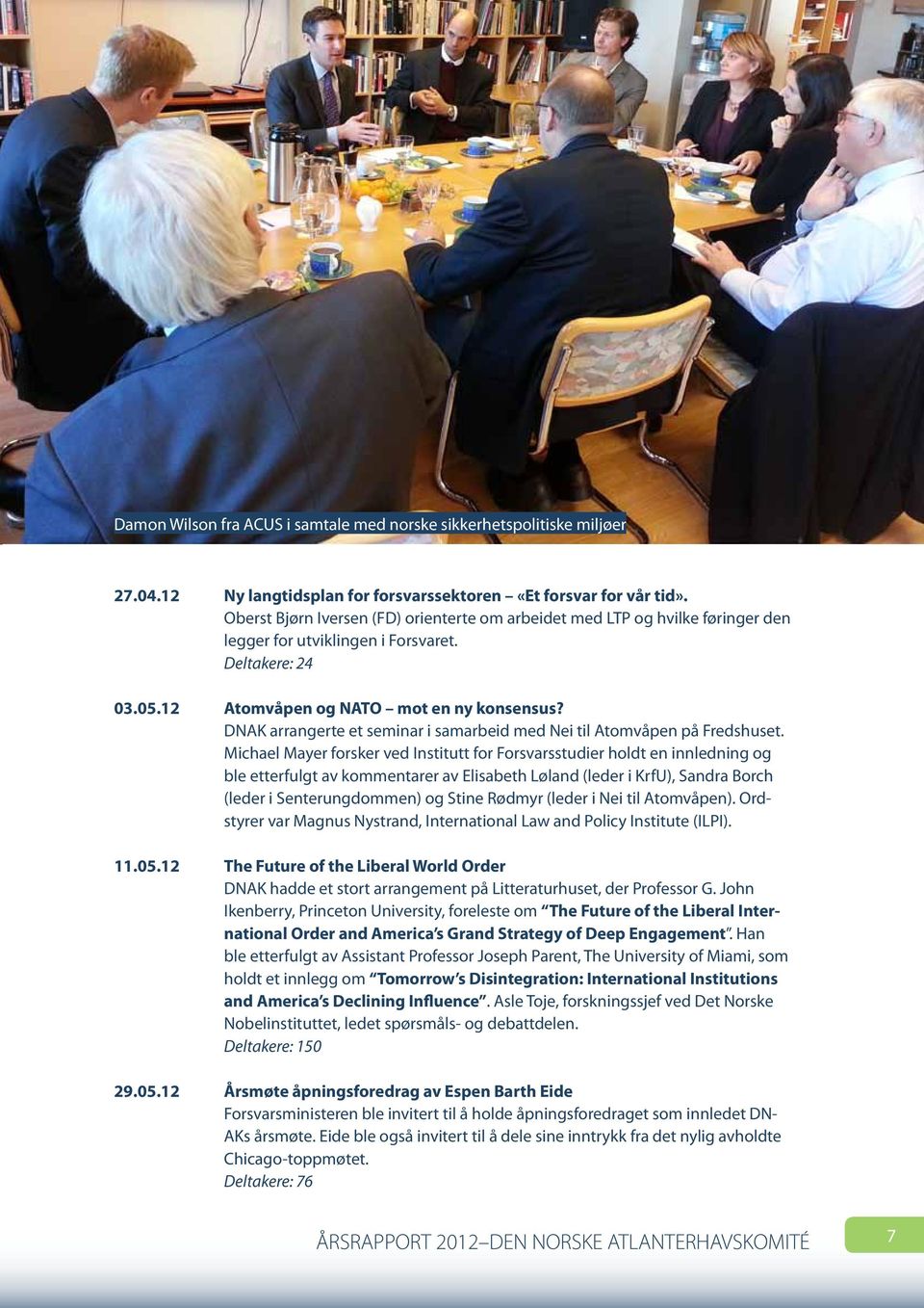 DNAK arrangerte et seminar i samarbeid med Nei til Atomvåpen på Fredshuset.