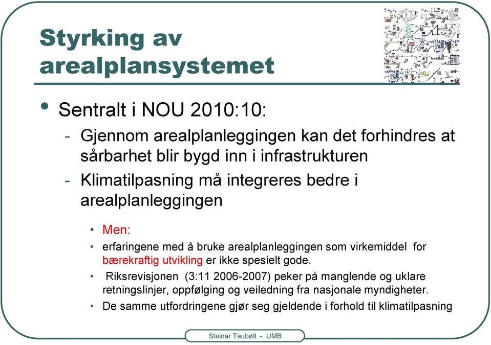 virkemiddel for bærekraftig utvikling er ikke spesielt gode.