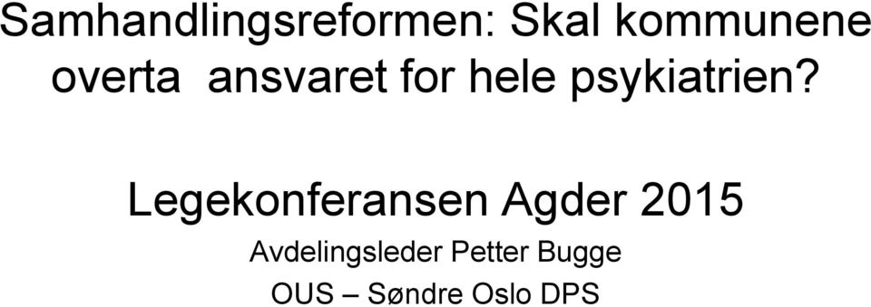 Legekonferansen Agder 2015