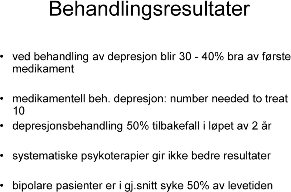 depresjon: number needed to treat 10 depresjonsbehandling 50% tilbakefall i