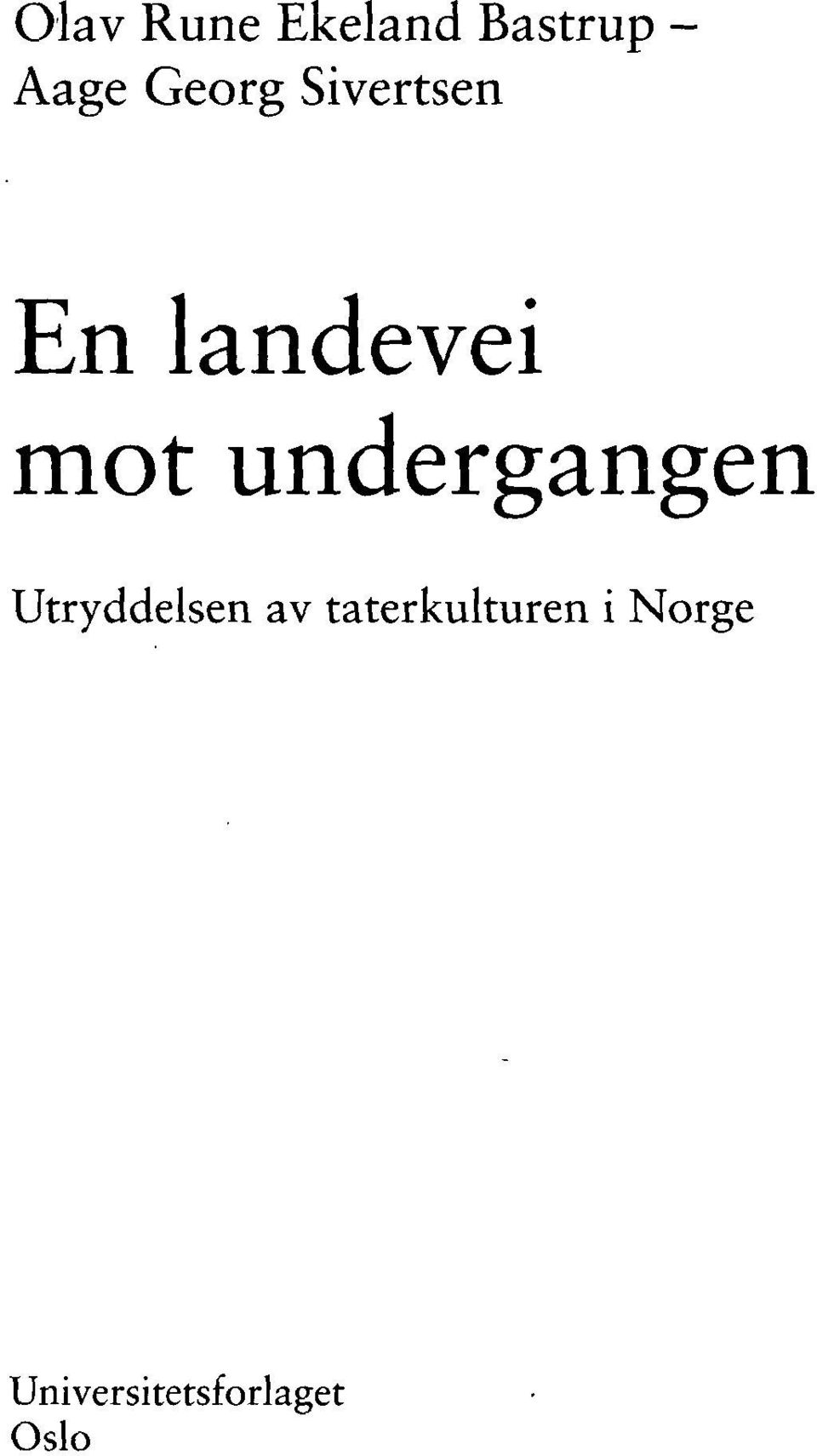 undergangen Utryddelsen av