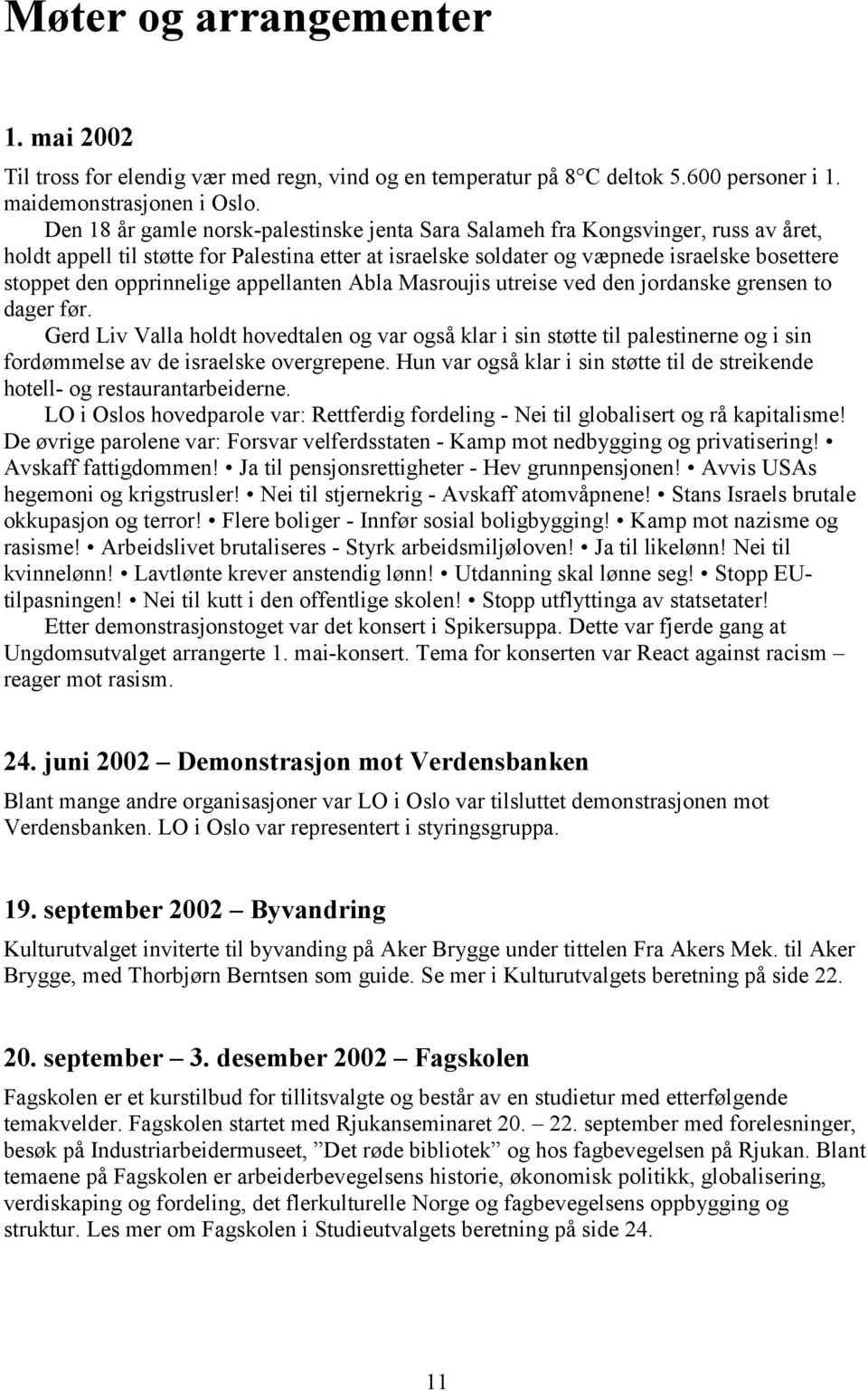 opprinnelige appellanten Abla Masroujis utreise ved den jordanske grensen to dager før.