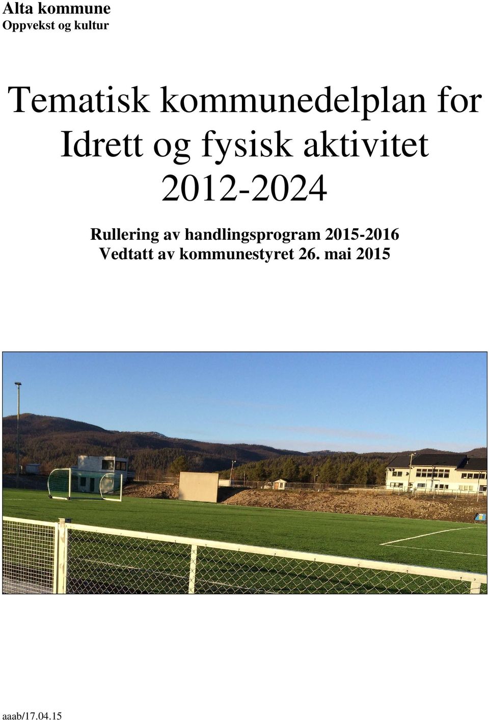 2012-2024 Rullering av handlingsprogram