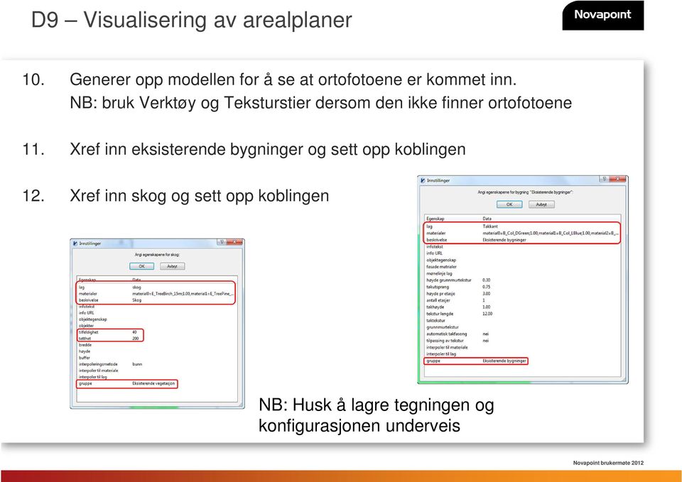 Xref inn eksisterende bygninger og sett opp koblingen 12.