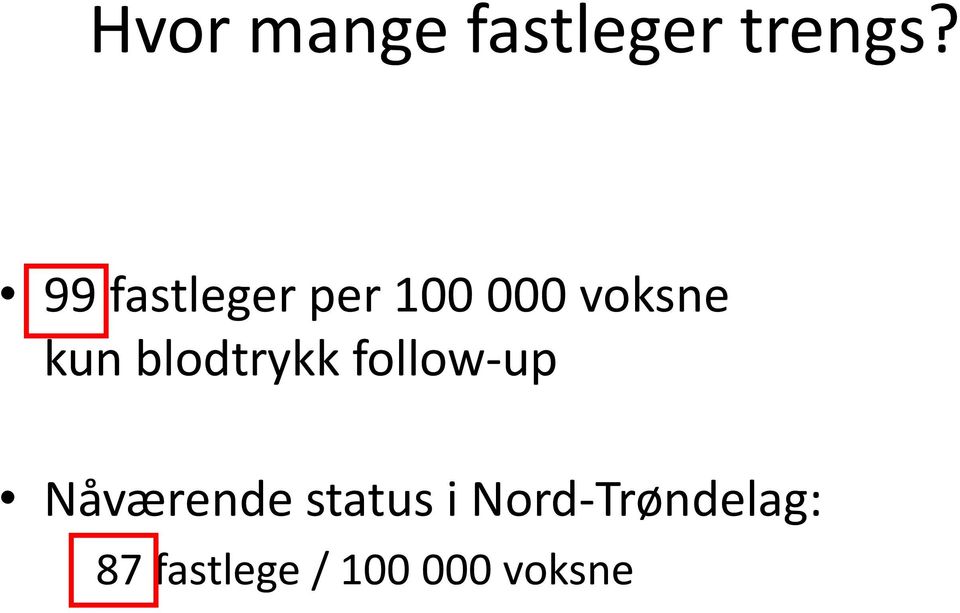 blodtrykk follow-up Nåværende status