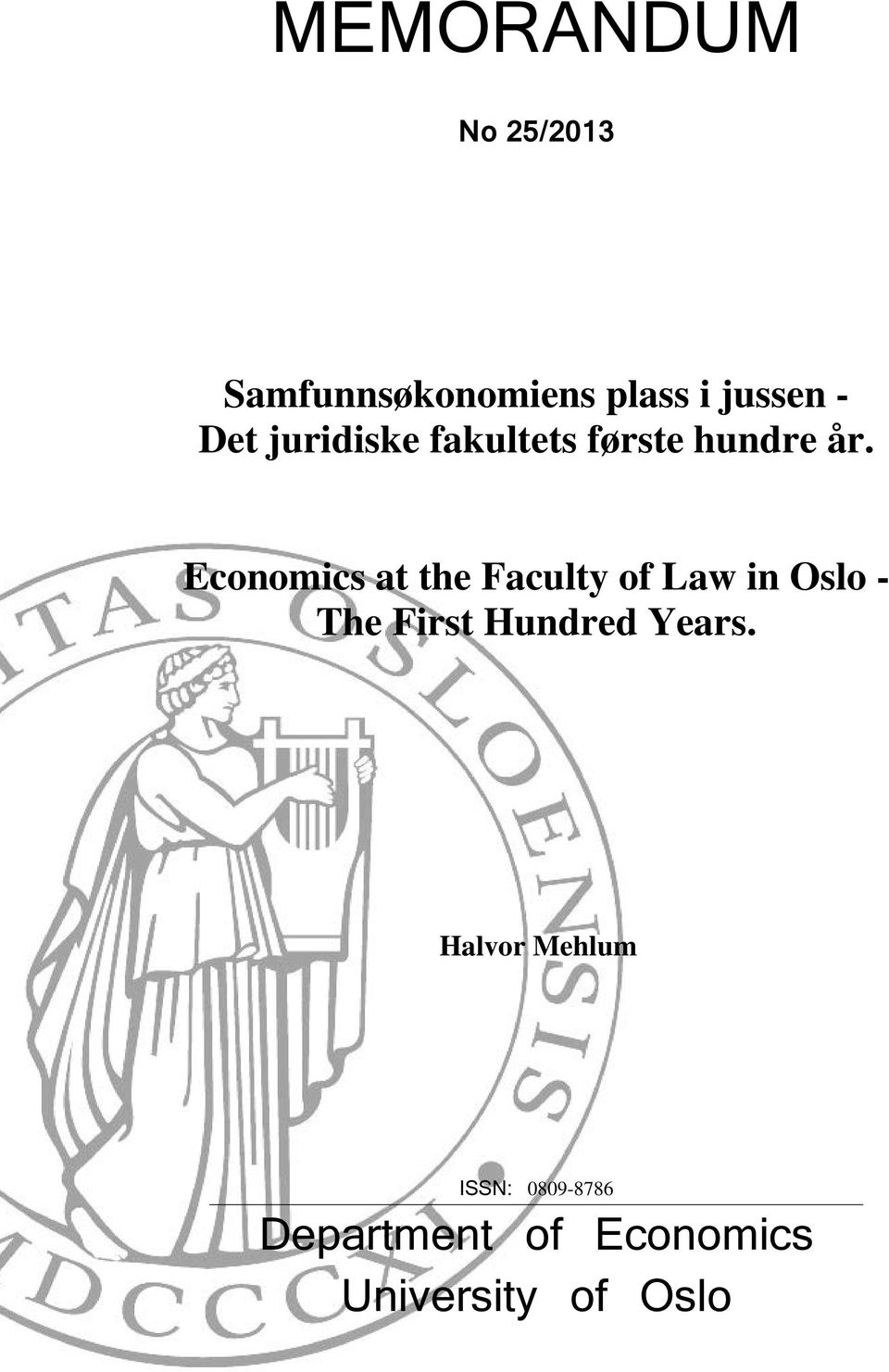 Economics at the Faculty of Law in Oslo - The First Hundred
