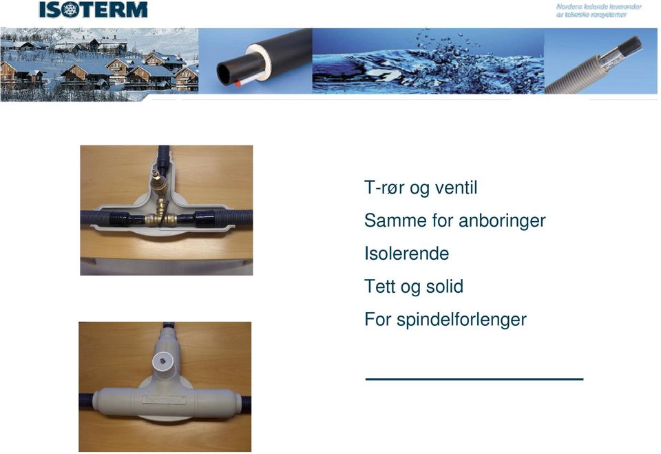 Isolerende Tett og