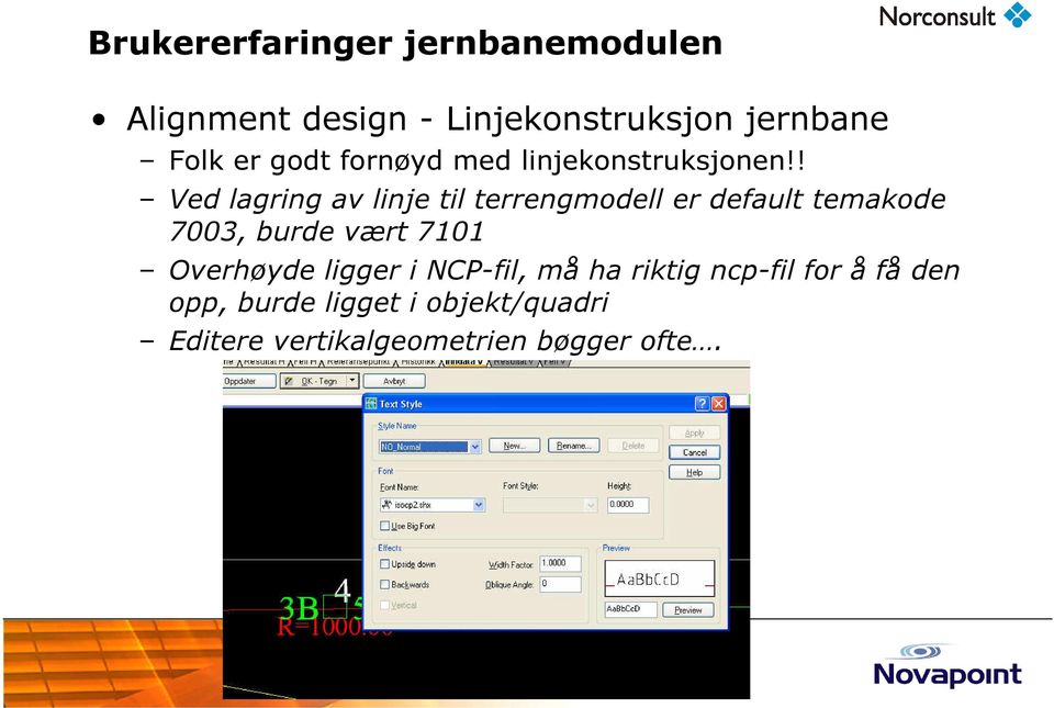 ! Ved lagring av linje til terrengmodell er default temakode 7003, burde vært