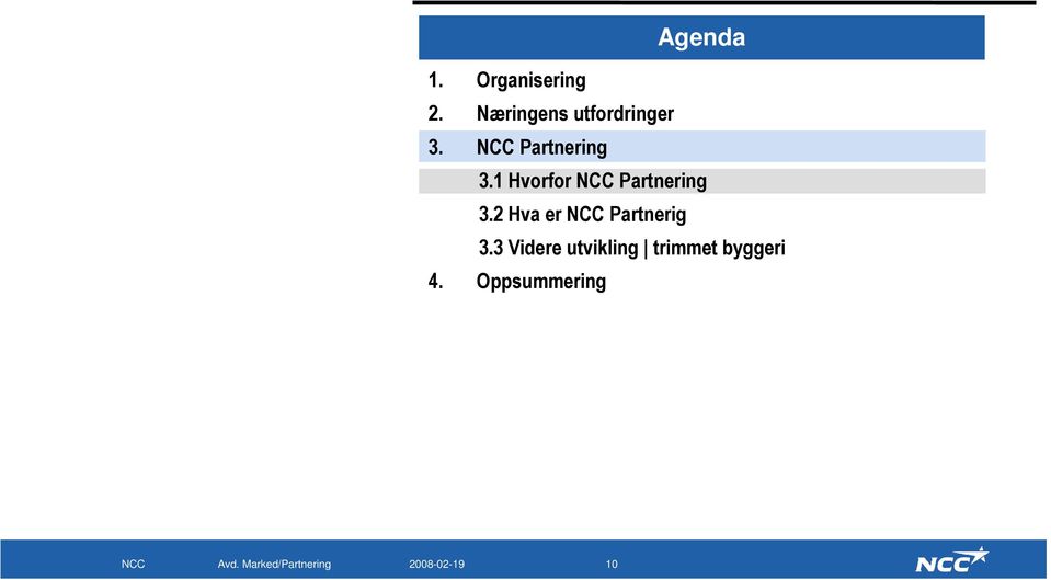 1 Hvorfor NCC Partnering 3.