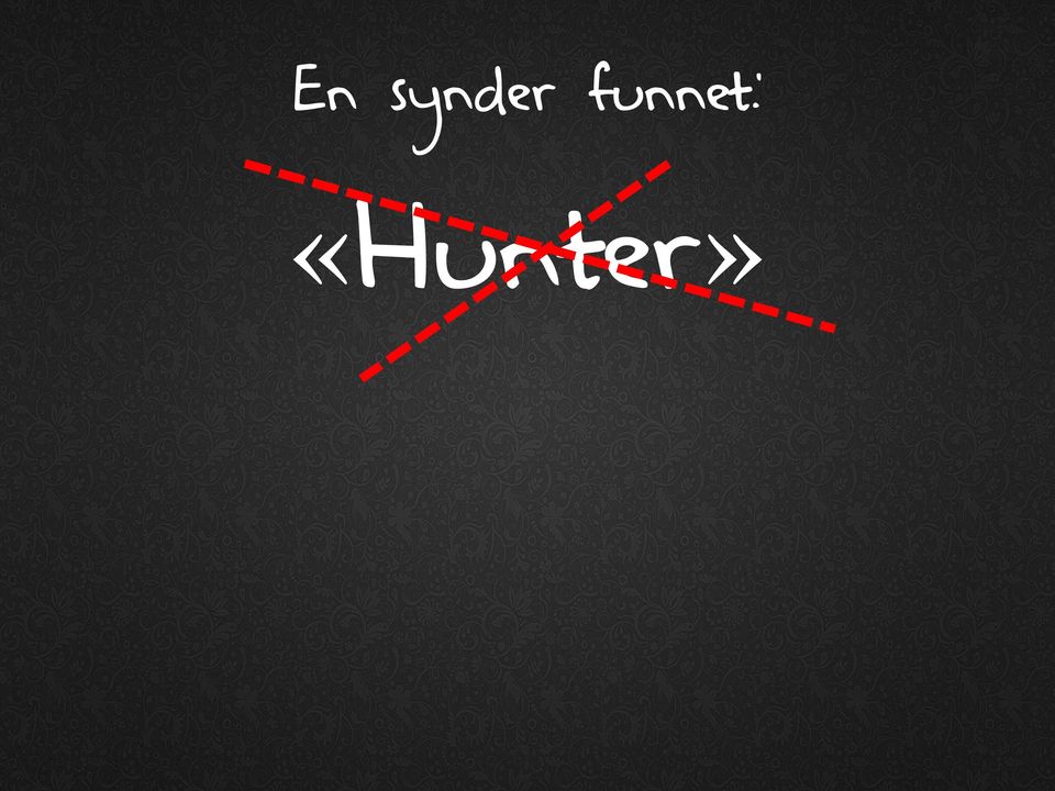 «Hunter»