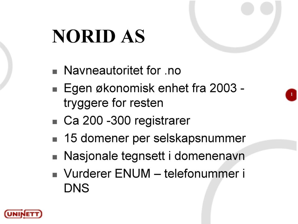 resten Ca 200-300 registrarer 5 domener per