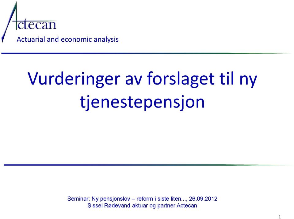 Seminar: Ny pensjonslov reform i siste