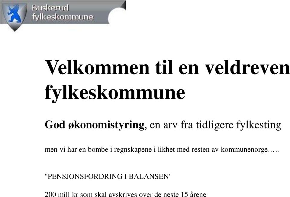 regnskapene i likhet med resten av kommunenorge.