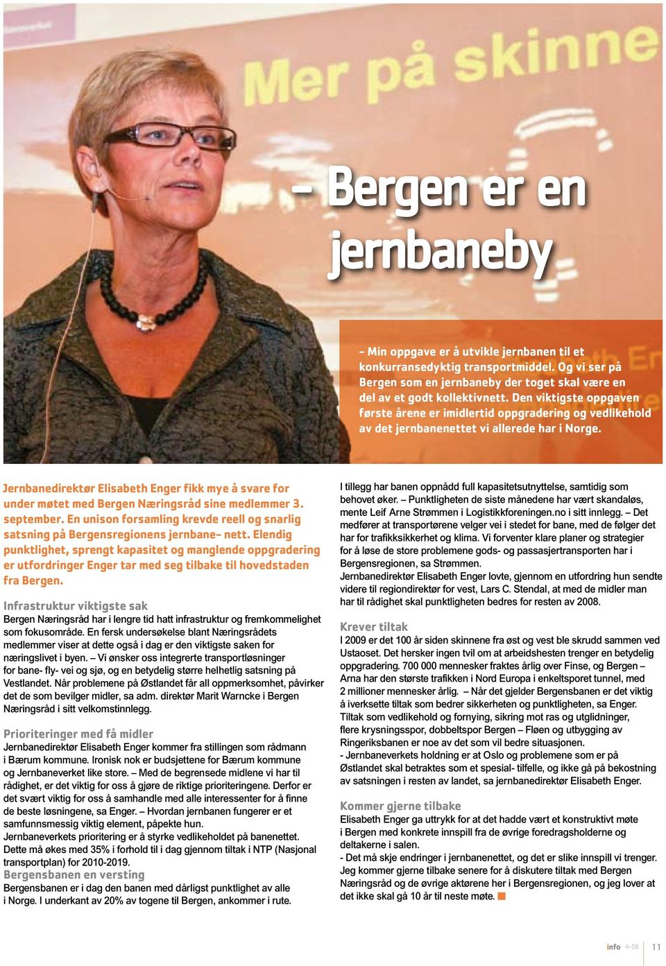 Jernbanedirektør Elisabeth Enger fikk mye å svare for under møtet med Bergen Næringsråd sine medlemmer 3. september.