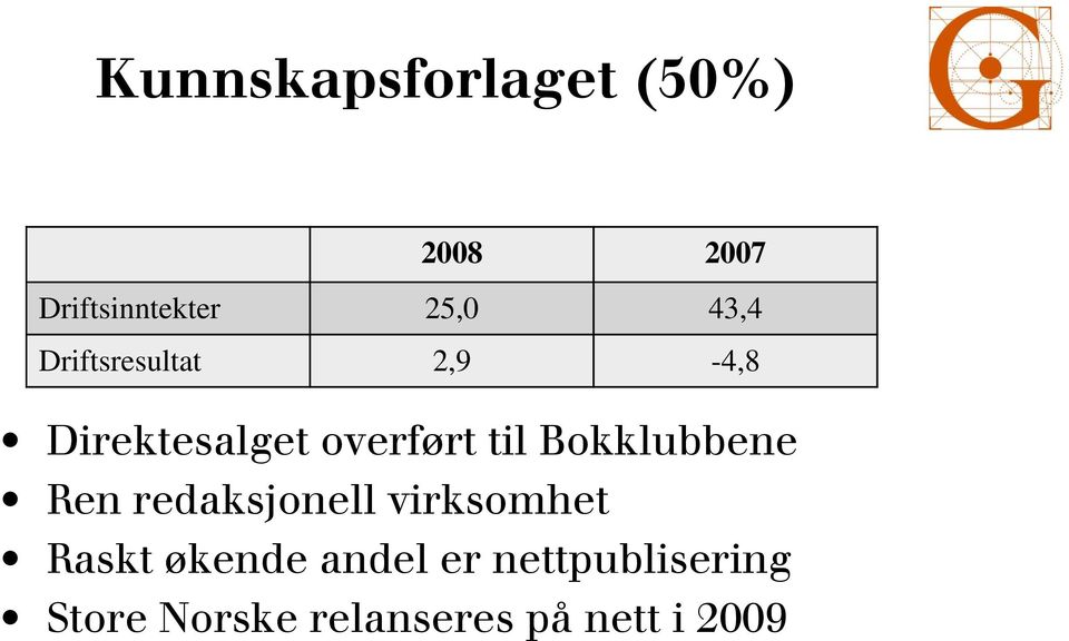 Bokklubbene Ren redaksjonell virksomhet Raskt økende