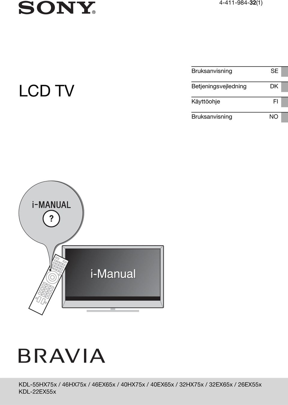 SE DK FI NO KDL-55HX75x / 46HX75x / 46EX65x /