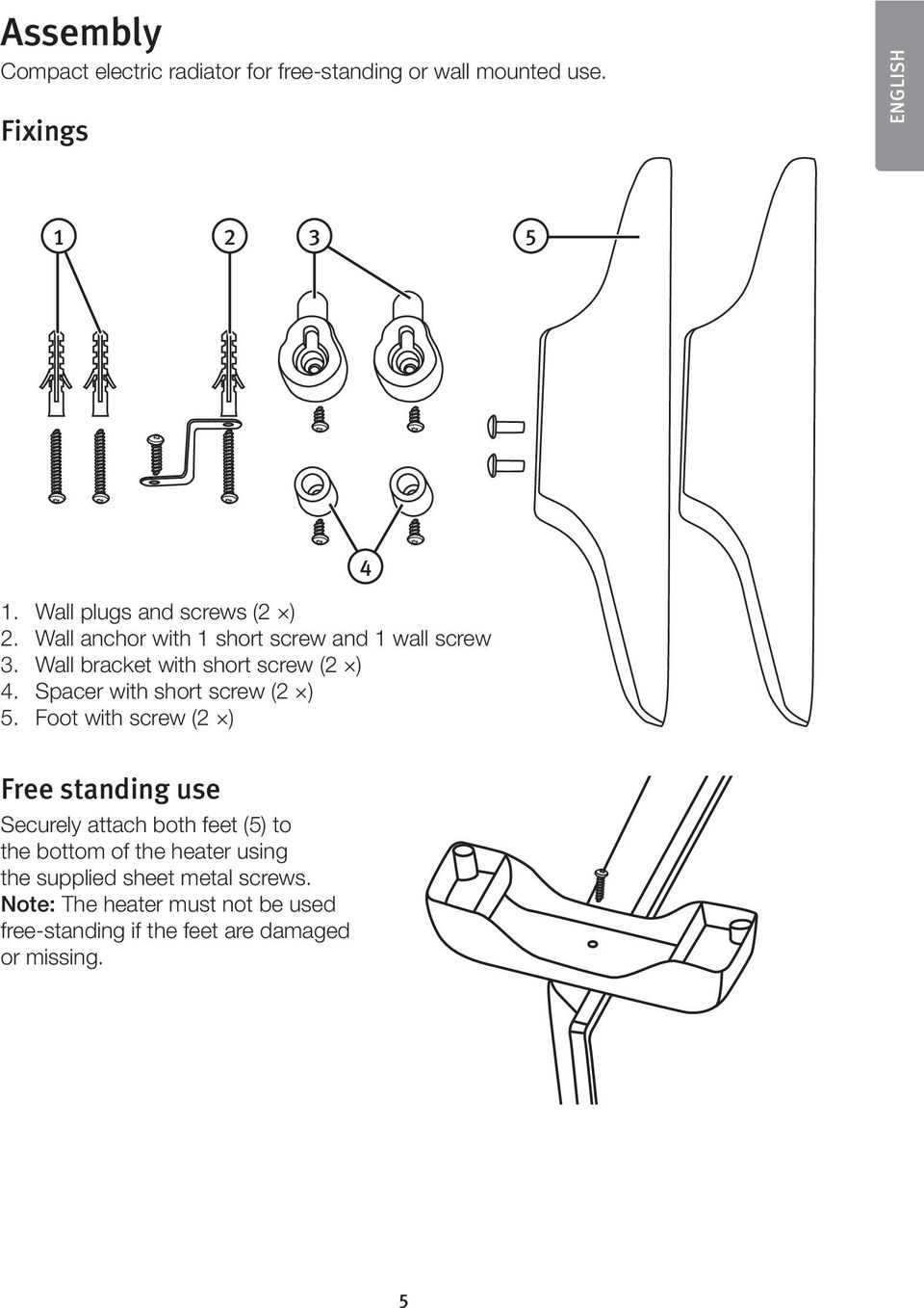 Spacer with short screw (2 Î) 5.