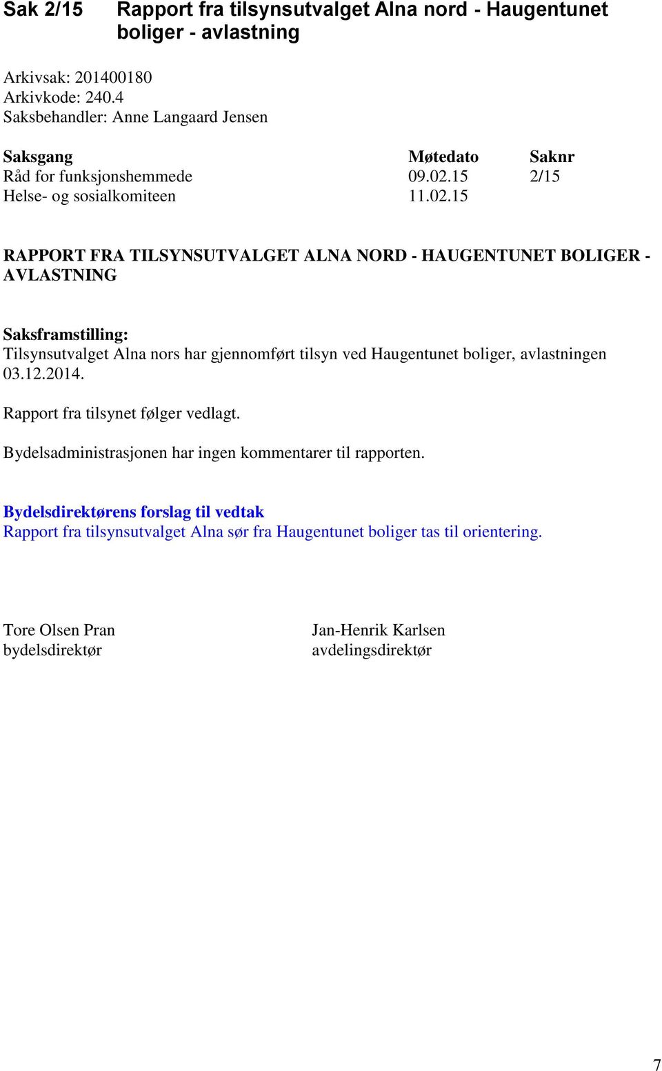 15 2/15 Helse- og sosialkomiteen 11.02.