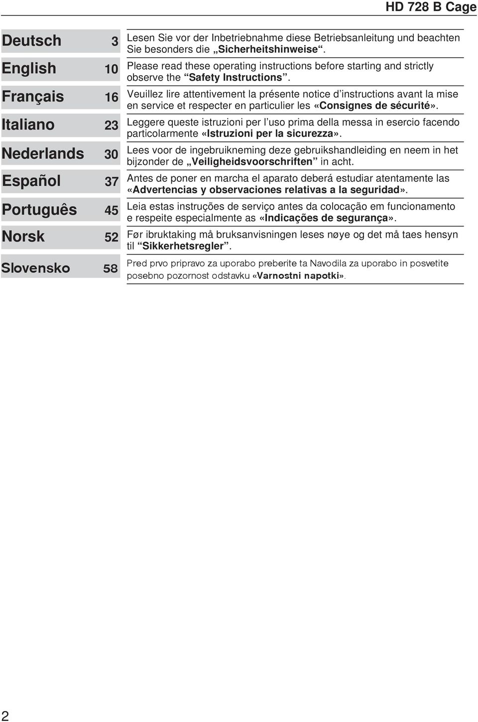 Veuillez lire attentivement la présente notice d instructions avant la mise en service et respecter en particulier les «Consignes de sécurité».