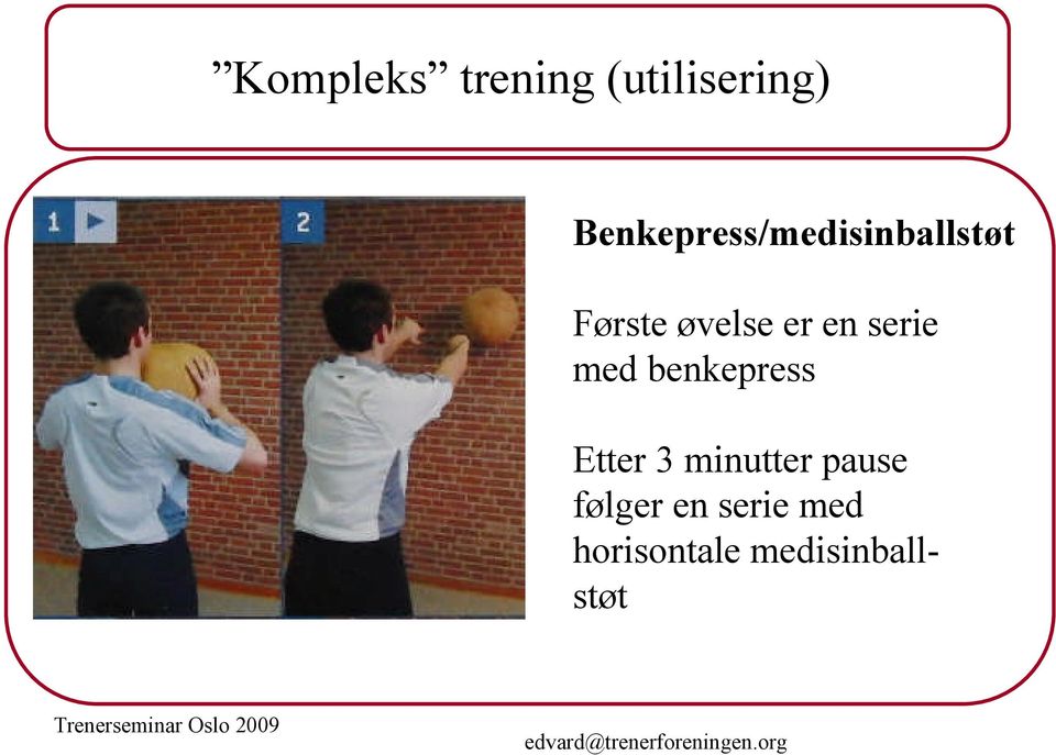 er en serie med benkepress Etter 3