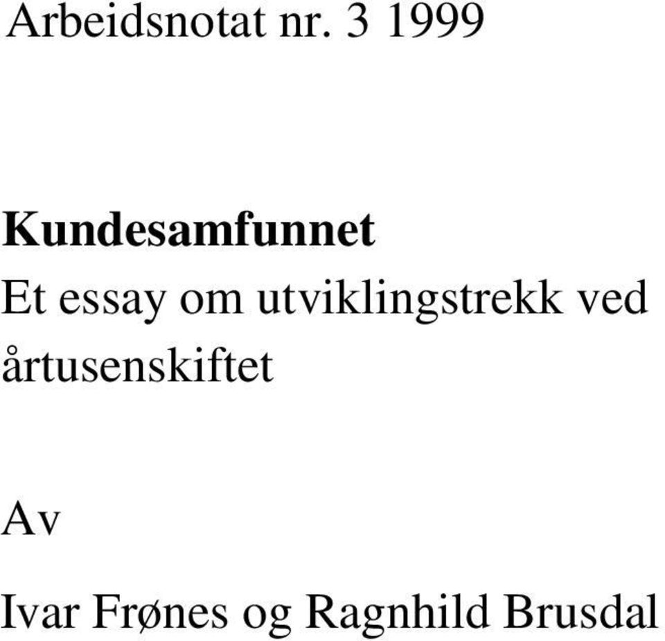 essay om utviklingstrekk ved