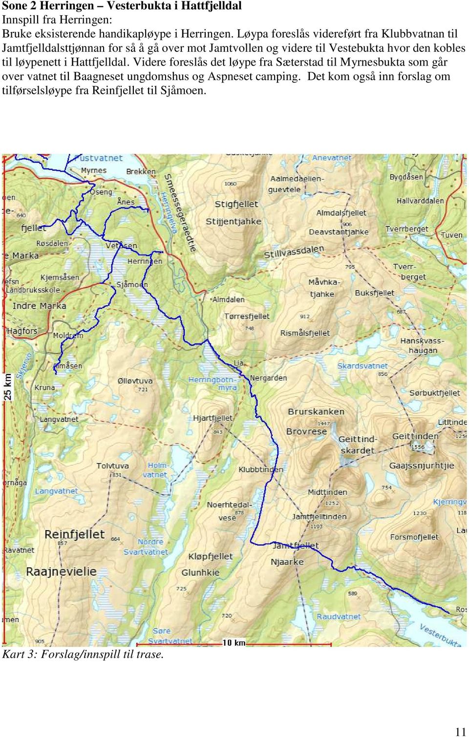 den kobles til løypenett i Hattfjelldal.