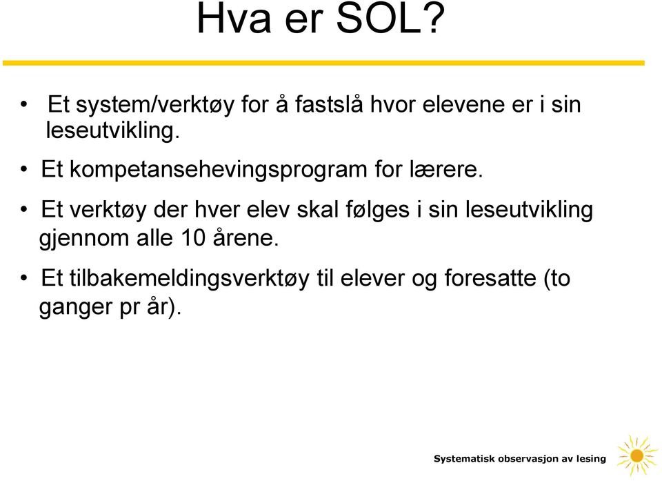 Et kompetansehevingsprogram for lærere.