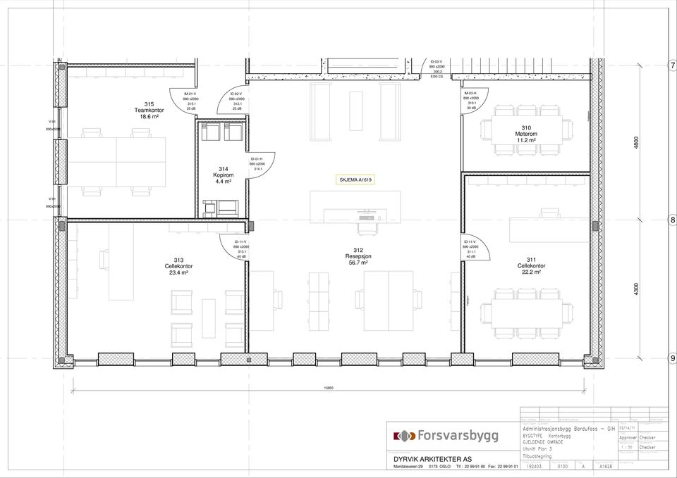 7 m² ID--V 890 x2090 3. 40 db 3 Cellekontor 22.2 m² Flatskjerm 4300 9 5850 Maridalsveien 29 075 OSLO Tlf : 22 99 9 00 Fax: 22 99 9 0 Rev.