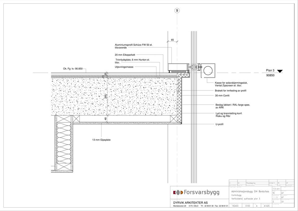 Riaku og Ribr U-profil 3 mm Gipsplate Maridalsveien 29 075 OSLO Tlf : 22 99 9 00 Fax: 22 99 9 0 92403 000 A E 0 Tilbudstegning 0.04. TE Rev.