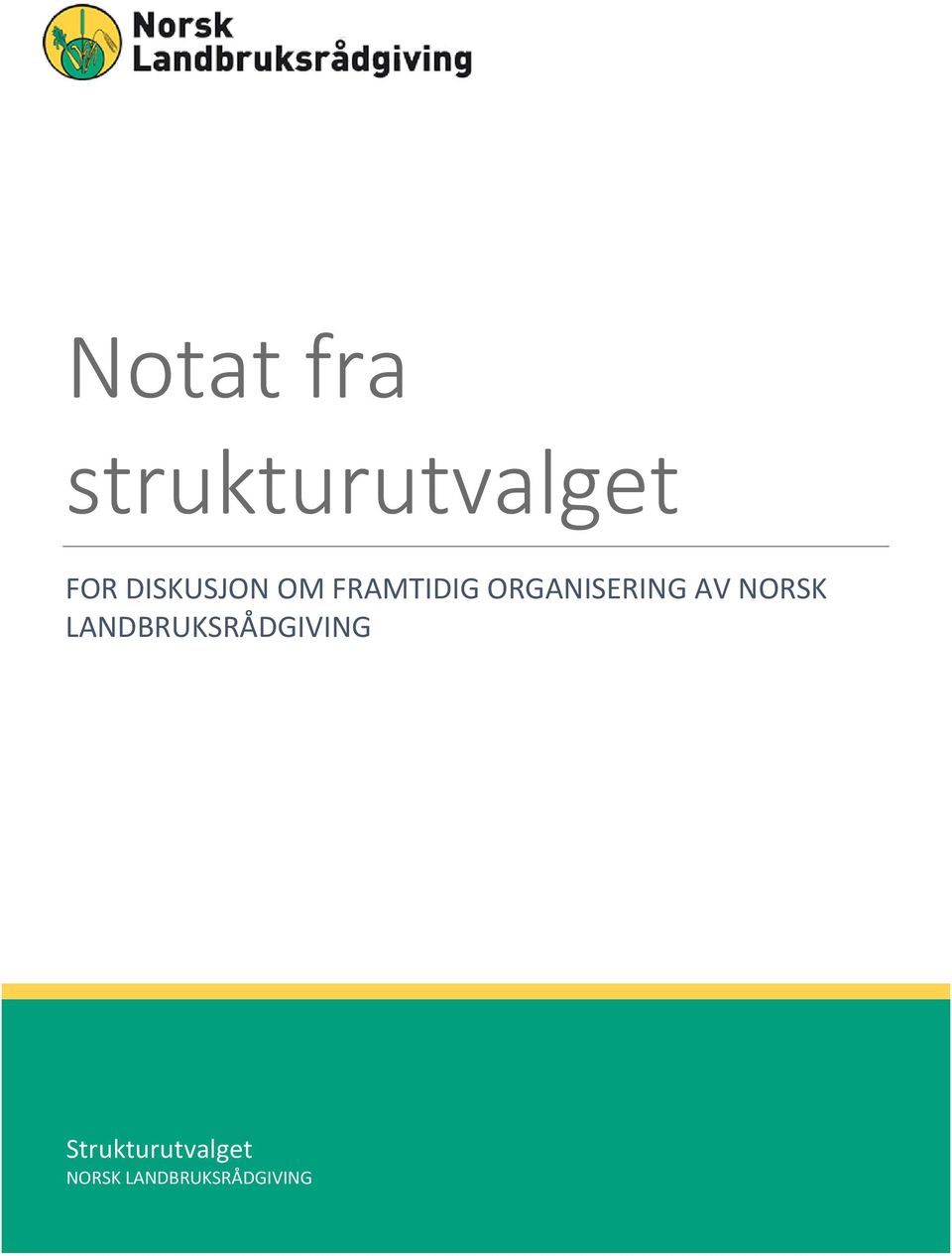 ORGANISERING AV NORSK