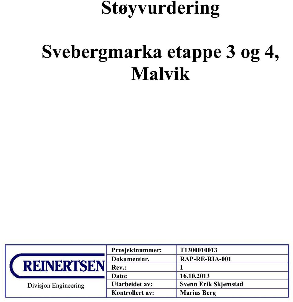 Dokumentnr. RAP-RE-RIA-001 Rev.: 1 Dato: 16.10.