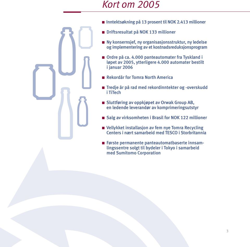 000 panteautomater fra Tyskland i løpet av 2005, ytterligere 4.