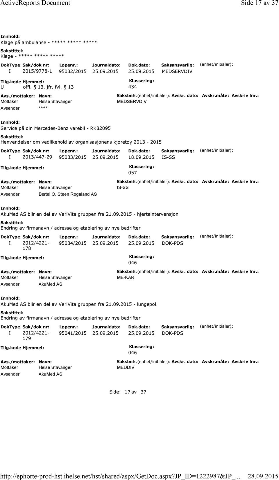 : MEDSERVDV Service på din Mercedes-Benz varebil - RK82095 Henvendelser om vedlikehold av organisasjonens kjøretøy 2013-2015 2013/447-29 95033/2015 18.09.2015 S-SS 057 Bertel O.