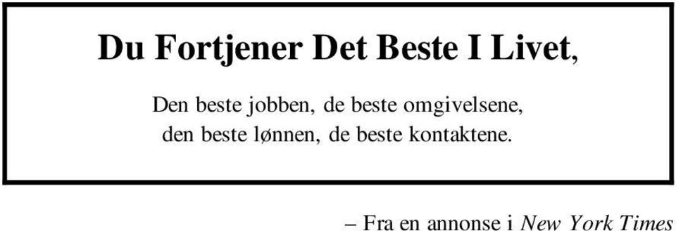 den beste lønnen, de beste