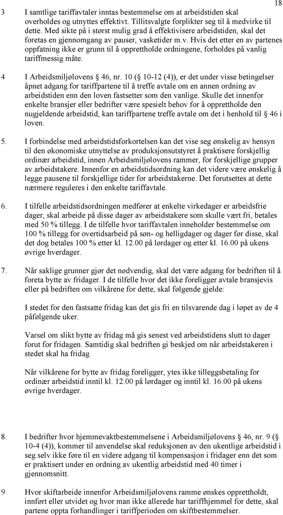 4 I Arbeidsmiljølovens 46, nr.