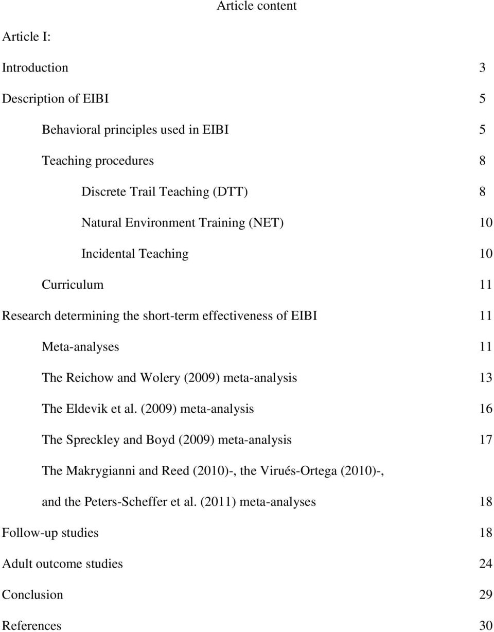 Reichow and Wolery (2009) meta-analysis 13 The Eldevik et al.