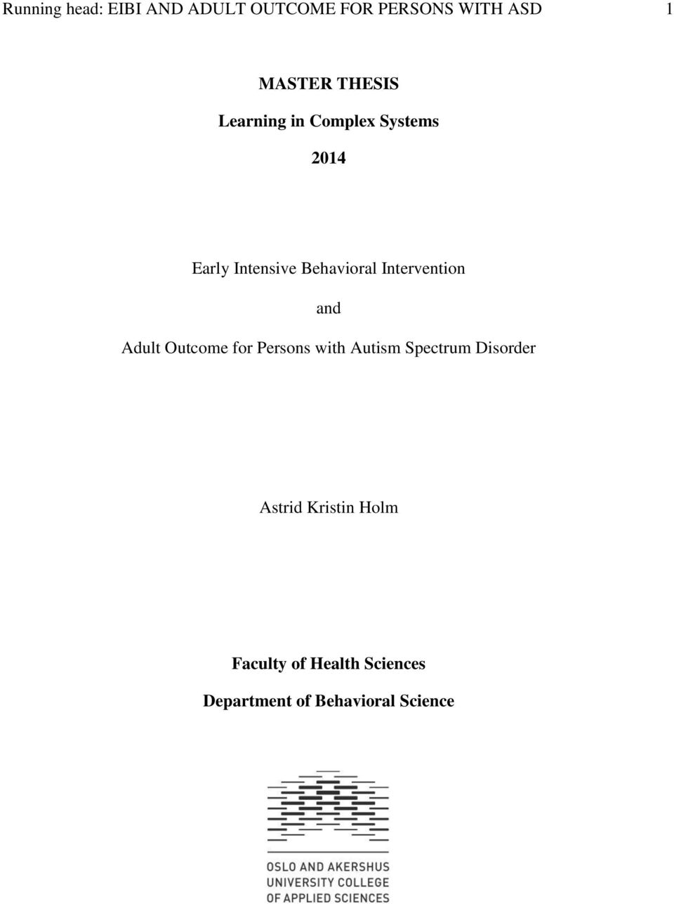 Intervention and Adult Outcome for Persons with Autism Spectrum