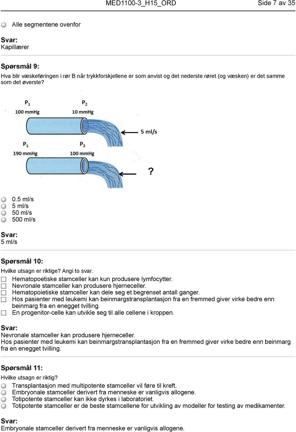 Hematopoietiske stamceller kan dele seg et begrenset antall ganger. Hos pasienter med leukemi kan beinmargstransplantasjon fra en fremmed giver virke bedre enn beinmarg fra en enegget tvilling.