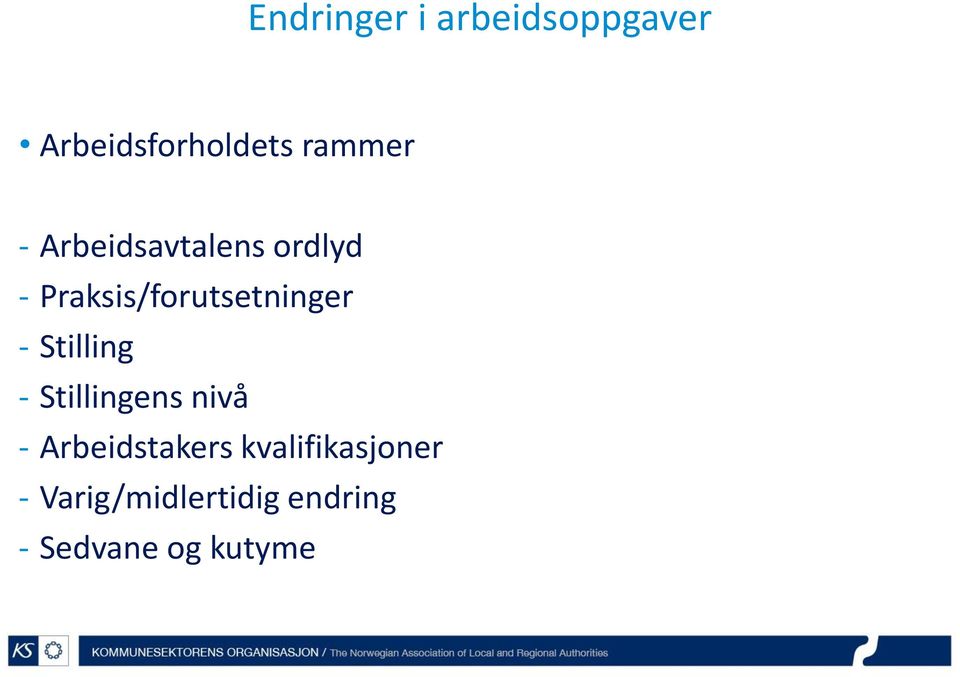 Stilling - Stillingens nivå - Arbeidstakers